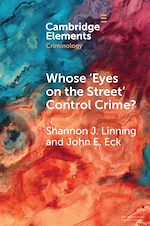 Download this eBook Whose 'Eyes on the Street' Control Crime?