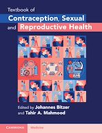 Download this eBook Textbook of Contraception, Sexual and Reproductive Health