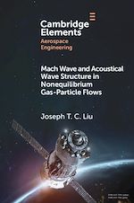 Télécharger le livre :  Mach Wave and Acoustical Wave Structure in Nonequilibrium Gas-Particle Flows
