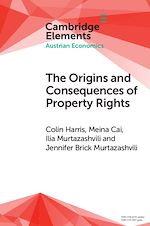 Télécharger le livre :  The Origins and Consequences of Property Rights