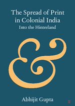 Télécharger le livre :  The Spread of Print in Colonial India