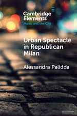 Download this eBook Urban Spectacle in Republican Milan
