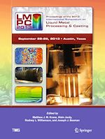 Télécharger le livre :  Proceedings of the 2013 International Symposium on Liquid Metal Processing and Casting