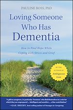 Télécharger le livre :  Loving Someone Who Has Dementia