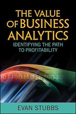 Télécharger le livre :  The Value of Business Analytics