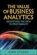 Télécharger le livre :  The Value of Business Analytics