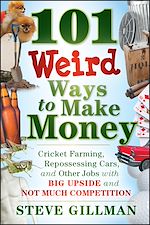Télécharger le livre :  101 Weird Ways to Make Money