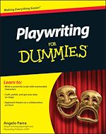 Télécharger le livre :  Playwriting For Dummies