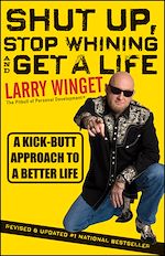 Télécharger le livre :  Shut Up, Stop Whining, and Get a Life