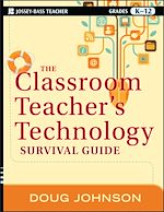 Download this eBook The Classroom Teacher's Technology Survival Guide