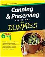 Télécharger le livre :  Canning and Preserving All-in-One For Dummies