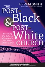 Télécharger le livre :  The Post-Black and Post-White Church