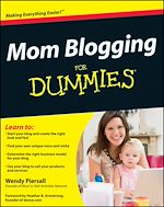 Télécharger le livre :  Mom Blogging For Dummies