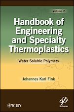 Download this eBook Handbook of Engineering and Specialty Thermoplastics, Volume 2