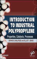 Download this eBook Introduction to Industrial Polypropylene
