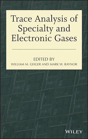 Téléchargez le livre :  Trace Analysis of Specialty and Electronic Gases