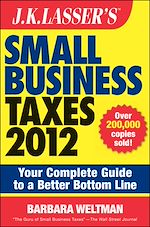 Télécharger le livre :  J.K. Lasser's Small Business Taxes 2012