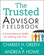 Télécharger le livre :  The Trusted Advisor Fieldbook