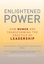 Télécharger le livre :  Enlightened Power: How Women are Transforming the Practice of Leadership