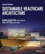 Télécharger le livre :  Sustainable Healthcare Architecture