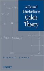 Télécharger le livre :  A Classical Introduction to Galois Theory