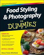 Télécharger le livre :  Food Styling and Photography For Dummies