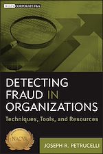 Télécharger le livre :  Detecting Fraud in Organizations