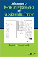 Télécharger le livre :  An Introduction to Bioreactor Hydrodynamics and Gas-Liquid Mass Transfer