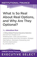 Télécharger le livre :  What Is So Real About Real Options, and Why Are They Optional?