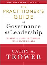 Télécharger le livre :  The Practitioner's Guide to Governance as Leadership