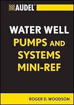 Télécharger le livre :  Audel Water Well Pumps and Systems Mini-Ref