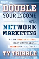 Télécharger le livre :  Double Your Income with Network Marketing