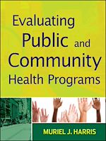 Download this eBook Evaluating Public and Community Health Programs