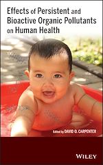 Télécharger le livre :  Effects of Persistent and Bioactive Organic Pollutants on Human Health
