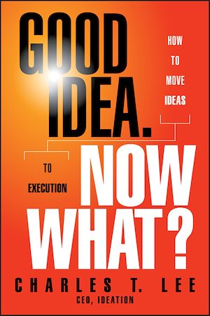 Download the eBook: Good Idea. Now What?
