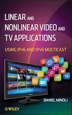 Télécharger le livre :  Linear and Non-Linear Video and TV Applications
