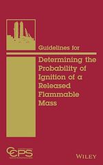 Télécharger le livre :  Guidelines for Determining the Probability of Ignition of a Released Flammable Mass