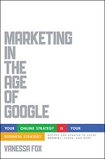 Télécharger le livre :  Marketing in the Age of Google, Revised and Updated