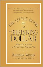 Télécharger le livre :  The Little Book of the Shrinking Dollar