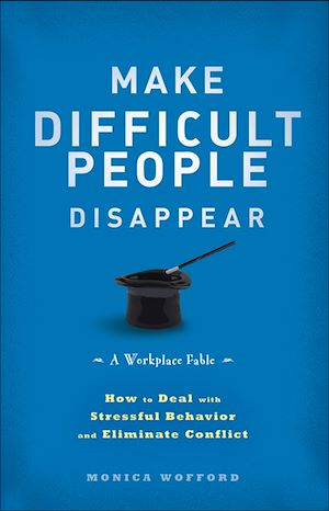 Téléchargez le livre :  Make Difficult People Disappear