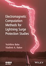 Télécharger le livre :  Electromagnetic Computation Methods for Lightning Surge Protection Studies