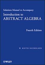 Télécharger le livre :  Solutions Manual to accompany Introduction to Abstract Algebra, 4e, Solutions Manual