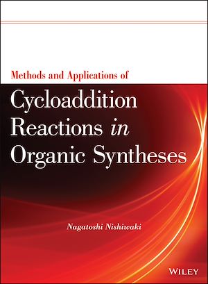 Téléchargez le livre :  Methods and Applications of Cycloaddition Reactions in Organic Syntheses