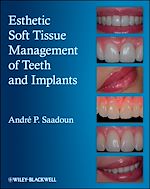 Télécharger le livre :  Esthetic Soft Tissue Management of Teeth and Implants
