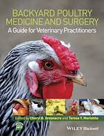 Télécharger le livre :  Backyard Poultry Medicine and Surgery