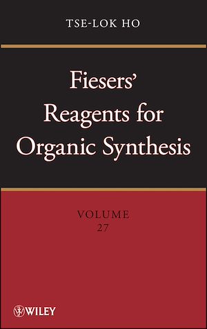 Téléchargez le livre :  Fiesers' Reagents for Organic Synthesis, Volume 27
