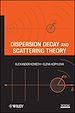 Télécharger le livre :  Dispersion Decay and Scattering Theory