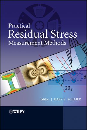 Téléchargez le livre :  Practical Residual Stress Measurement Methods