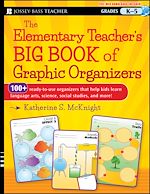 Télécharger le livre :  The Elementary Teacher's Big Book of Graphic Organizers, K-5
