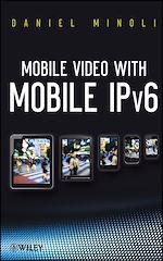 Télécharger le livre :  Mobile Video with Mobile IPv6